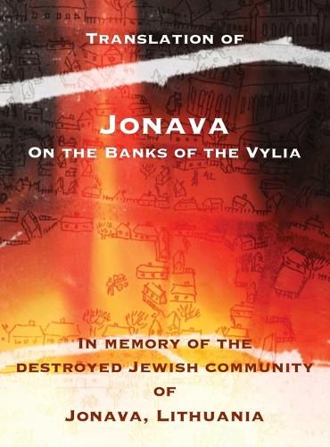 Cover image for Jonava On the Banks of the Vylia: In memory of the destroyed Jewish community of Jonava, Lithuania