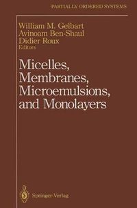 Cover image for Micelles, Membranes, Microemulsions, and Monolayers