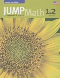 Cover image for Jump Math AP Book 1.2: Us Edition