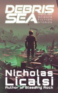 Cover image for Debris Sea and Other Science Fiction Stories