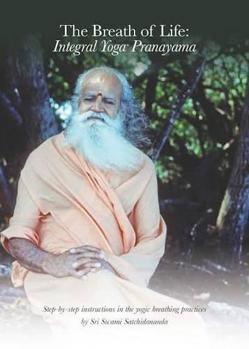 Cover image for Breath of Life: Integral Yoga Pranayama: Step-By-Step Instructions in the Yogic Breathing Practices