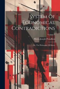 Cover image for System Of Economical Contradictions