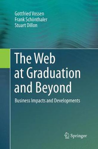 Cover image for The Web at Graduation and Beyond: Business Impacts and Developments