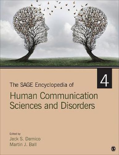 The SAGE Encyclopedia of Human Communication Sciences and Disorders