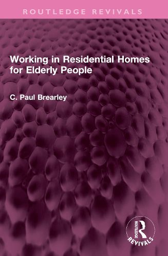 Cover image for Working in Residential Homes for Elderly People