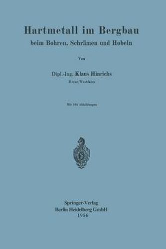 Cover image for Hartmetall im Bergbau: Beim Bohren, Schramen und Hobeln