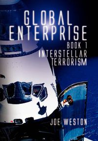 Cover image for Global Enterprise Book 1: Interstellar Terrorism