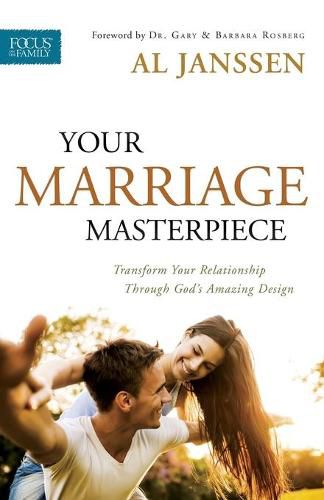 Cover image for Your Marriage Masterpiece: Transform Your Relationship Through God's Amazing Design