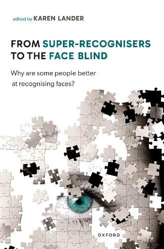 Cover image for From Super Recognisers to the Face Blind
