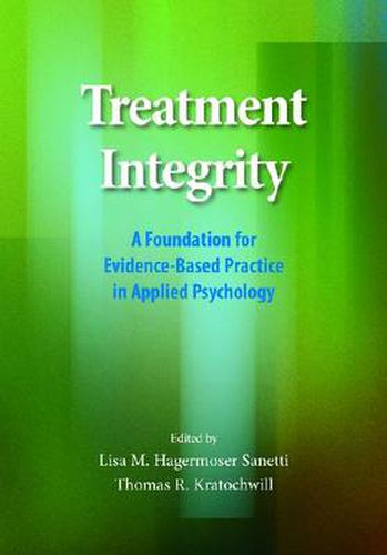 Cover image for Treatment Integrity: A Foundation for Evidence-Based Practice in Applied Psychology
