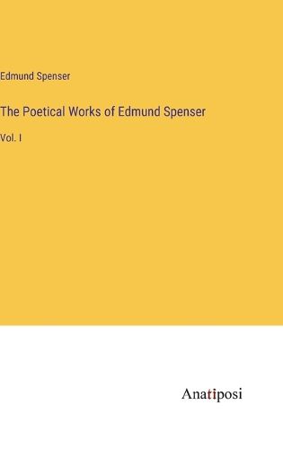 Cover image for The Poetical Works of Edmund Spenser