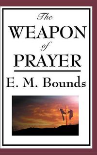 Cover image for The Weapon of Prayer