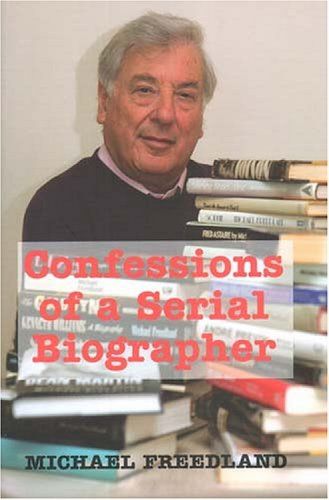 Cover image for Confessions of a Serial Biographer: New and Expanded Edition