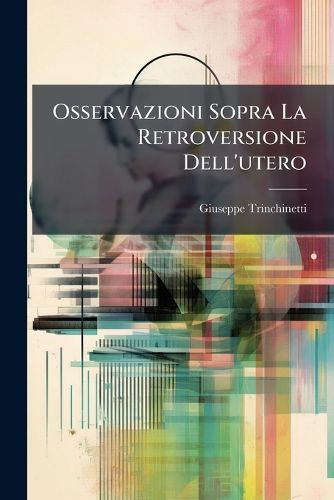 Cover image for Osservazioni Sopra La Retroversione Dell'utero
