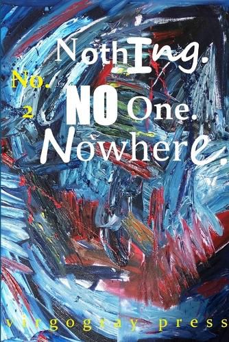 Cover image for Nothing. No One. Nowhere. No. 2 B/W Edtion