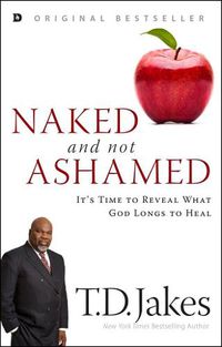 Cover image for Naked and Not Ashamed