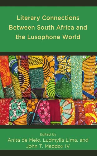 Cover image for Literary Connections Between South Africa and the Lusophone World