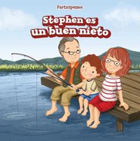 Cover image for Stephen Es Un Buen Nieto (Stephen Is a Good Grandson)