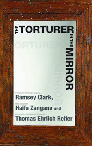 The Torturer in the Mirror: The Question of Lawyers' Responsibility in Torture Cases