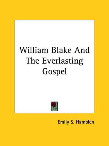 Cover image for William Blake and the Everlasting Gospel