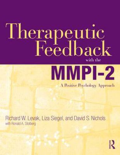Therapeutic Feedback with the MMPI-2: A Positive Psychology Approach