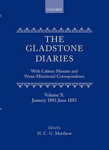 Cover image for The Gladstone Diaries: Volume 10: January 1881-June 1883