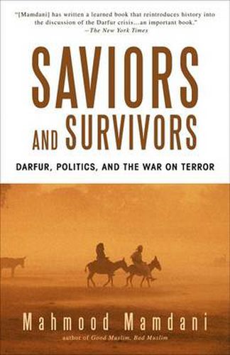 Cover image for Saviors and Survivors: Darfur, Politics, and the War on Terror