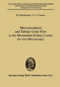 Cover image for Microcirculation and Tubular Urine Flow in the Mammalian Kidney Cortex (in vivo Microscopy): Submitted to the Academy Session of April 24, 1976