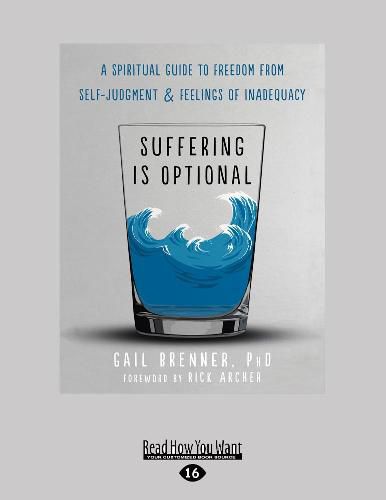 Cover image for Suffering Is Optional: A Spiritual Guide to Freedom from Self-Judgment and Feelings of Inadequacy