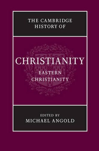 Cover image for The Cambridge History of Christianity: Volume 5, Eastern Christianity