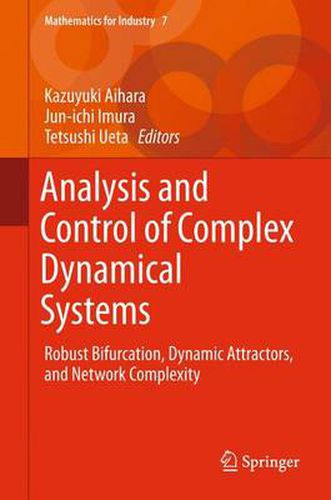 Cover image for Analysis and Control of Complex Dynamical Systems: Robust Bifurcation, Dynamic Attractors, and Network Complexity