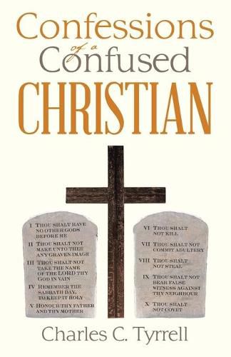 Cover image for Confessions of a Confused Christian