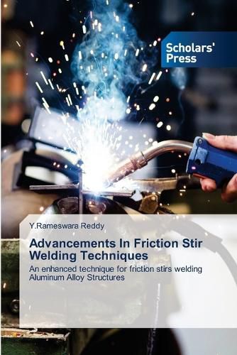 Cover image for Advancements In Friction Stir Welding Techniques