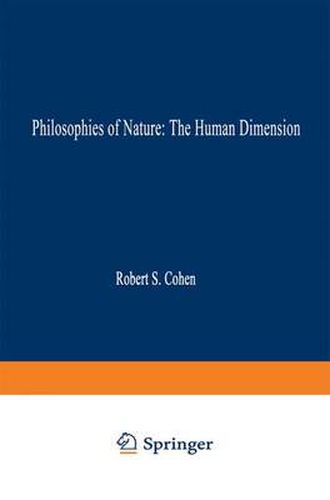 Cover image for Philosophies of Nature: The Human Dimension: In Celebration of Erazim Kohak