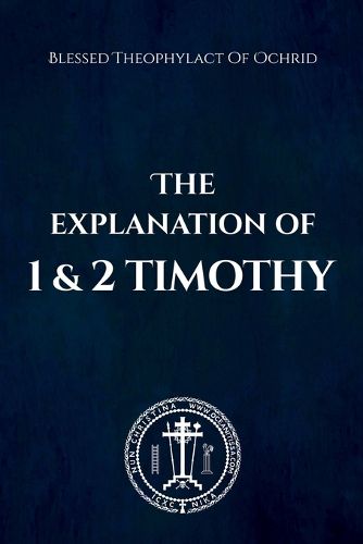 Cover image for The Explanation of 1 and 2 Timothy