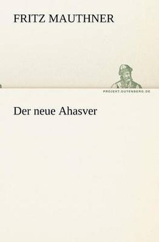 Cover image for Der Neue Ahasver