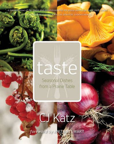 Cover image for Taste: Seasonal Dishes from a Prairie Table