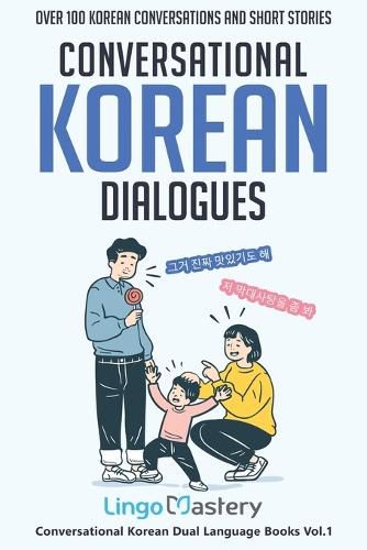 Cover image for Conversational Korean Dialogues: Over 100 Korean Conversations and Short Stories