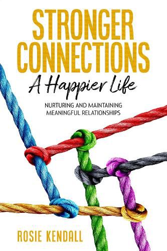 Cover image for Stronger Connections-A Happier Life