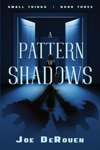 Cover image for A Pattern of Shadows: Small Things book 3