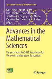 Cover image for Advances in the Mathematical Sciences: Research from the 2015 Association for Women in Mathematics Symposium