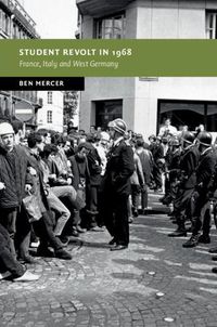 Cover image for Student Revolt in 1968: France, Italy and West Germany