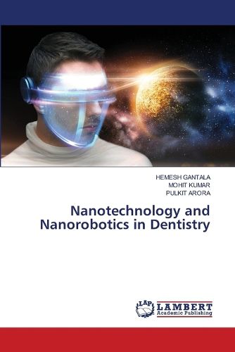 Cover image for Nanotechnology and Nanorobotics in Dentistry