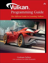 Cover image for Vulkan Programming Guide: The Official Guide to Learning Vulkan