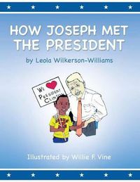 Cover image for How Joseph Met the President