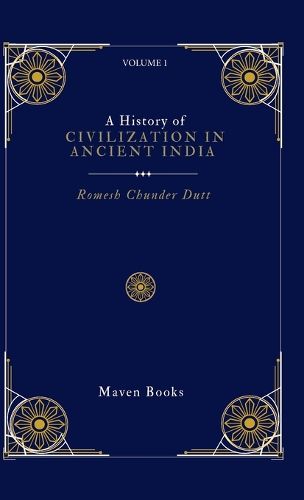 Cover image for A History of Civilization in Ancient India (volume 1)