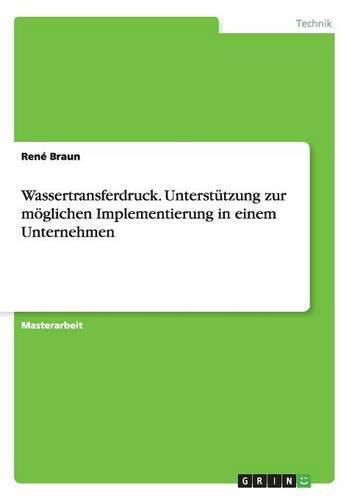 Cover image for Wassertransferdruck. Unterstutzung zur moeglichen Implementierung in einem Unternehmen