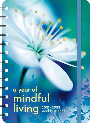 Cover image for Year of Mindful Living 2021 - 2022 On-The-Go Weekly Planner