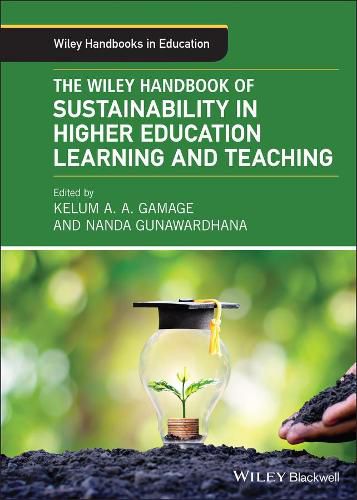 Cover image for The Wiley Handbook of Sustainability in Higher Edu cation Learning and Teaching