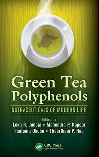 Cover image for Green Tea Polyphenols: Nutraceuticals of Modern Life
